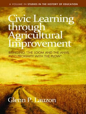 cover image of Civic Learning through Agricultural Improvement